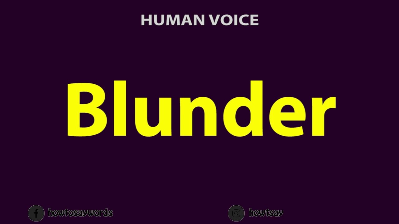 How to Pronounce Blunder 