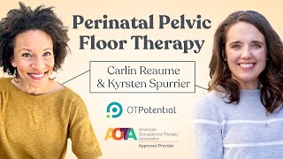 Perinatal Pelvic Floor Therapy: OT CEU Course with Carlin Reaume and Kyrsten Spurrier by OT Potential 213 views 7 months ago 1 hour, 1 minute