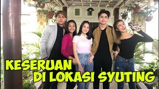 #SANSVLOG - keseruan dilokasi syuting