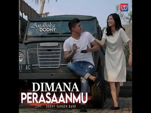 Andika Mahesa feat Dodhy (Kangen Band) - Dimana Perasaanmu