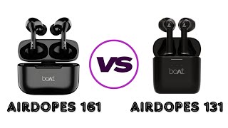 Which is best earbuds | Boat airdopes 131 vs 161 Comparison & Details