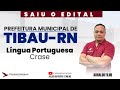 CONCURSO TIBAU/RN: LÍNGUA PORTUGUESA | CRASE