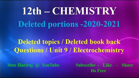 Deleted topics / Deleted book back Questions / Unit 9 / Electrochemistry/ TN-12th Chemistry / 20-21