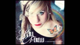 Video thumbnail of "Kill Ferelli - One Step Further"