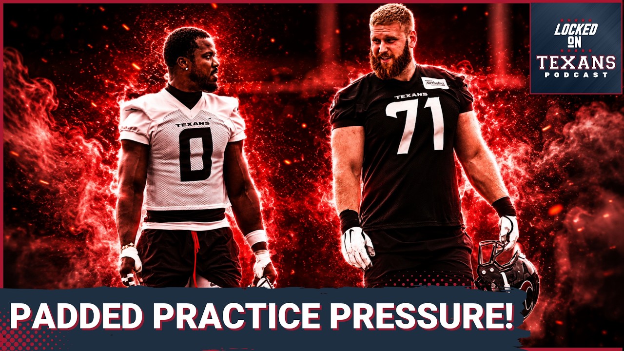 Houston Texans Camp Reaches Another Level as Padded Practice Reveals Houston’s New Identity Houston Texans Camp Reaches Another Level as Padded Practice Reveals Houston’s New Identity
