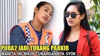 WANITA INI PURA2 JADI TUKANG PARKIR MENGUJI TUNANGANNYA TAPI APA YANG TERJADI BIKIN SEMUA TERKEJUT