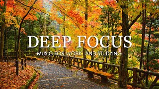 Deep Focus Music To Improve Concentration  12 Hours of Ambient Study Music to Concentrate #795