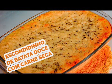 ESCONDIDINHO DE BATATA DOCE COM CARNE SECA | SISI RECEITAS