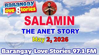 SALAMIN - ANET _ BARANGAY LOVE STORIES _ PAPA DUDUT STORIES _ May 2, 2026