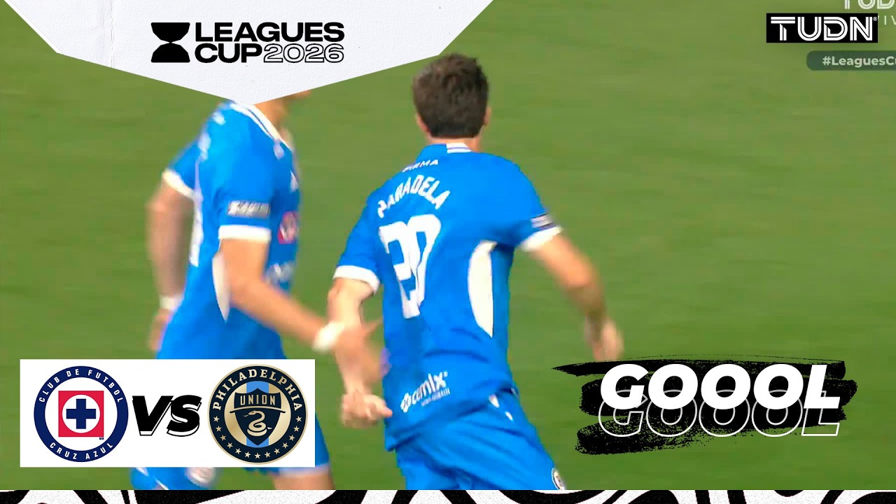 ¡Gol de Cruz Azul! Paradela | Cruz Azul vs Philadelphia Union | Leagues Cup - 2026 Fase de Grupos