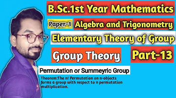 B.sc.(1st Year) Math | Group Theory | Permutation or Summeyric Group | Algebra | ddu gkp and SU