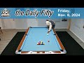 The Daily Fifty (#-2) - Straight Pool - November 8, 2024