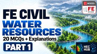 FE Civil (Water Resources) Exam Practice Questions with Explanations | Part 1