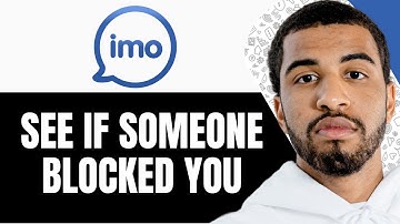 How To Know If Someoene Blocked You On Imo - Step By Step