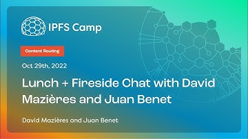 Lunch + Fireside Chat with David Mazières and Juan Benet - Juan Benet, David Mazières
