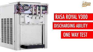 DISCHARGING ABILITY TEST ( ONE WAY ) - RASA ROYAL V300 SOFT SERVE ICE CREAM MACHINE