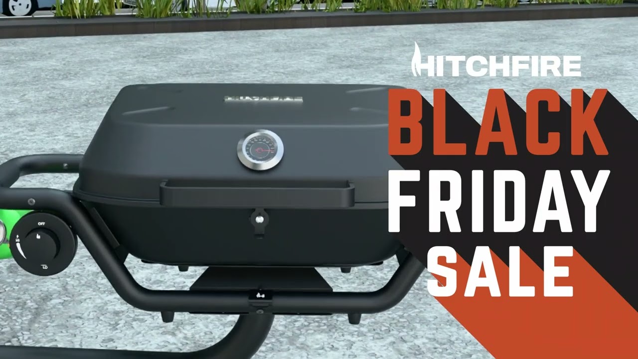 HitchFire Black Friday Sale is Live!  25% OFF on Hitch Mounted Grills, Cargo Platforms & More.