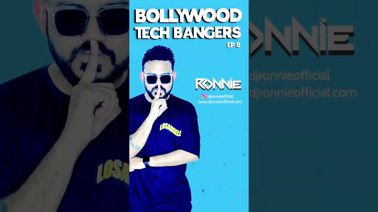 BOLLYWOOD TECH BANGERS EP8 | BOLLYTECH | BOLLYWOOD MASHUPS | DJ RONNIE