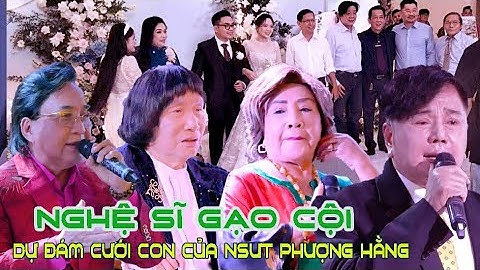 NSƯT Phượng Hằng Đám Cưới Con Trai Nhiều Nghệ Sĩ Sao Cải Lương Gạo Cội Đến Dự Khắp Nơi Đến Dự
