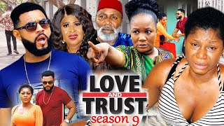 Love & Trust Season 9 (New Trending Blockbuster Movie)Destiny Etic 2022 Latest Nigerian Movie