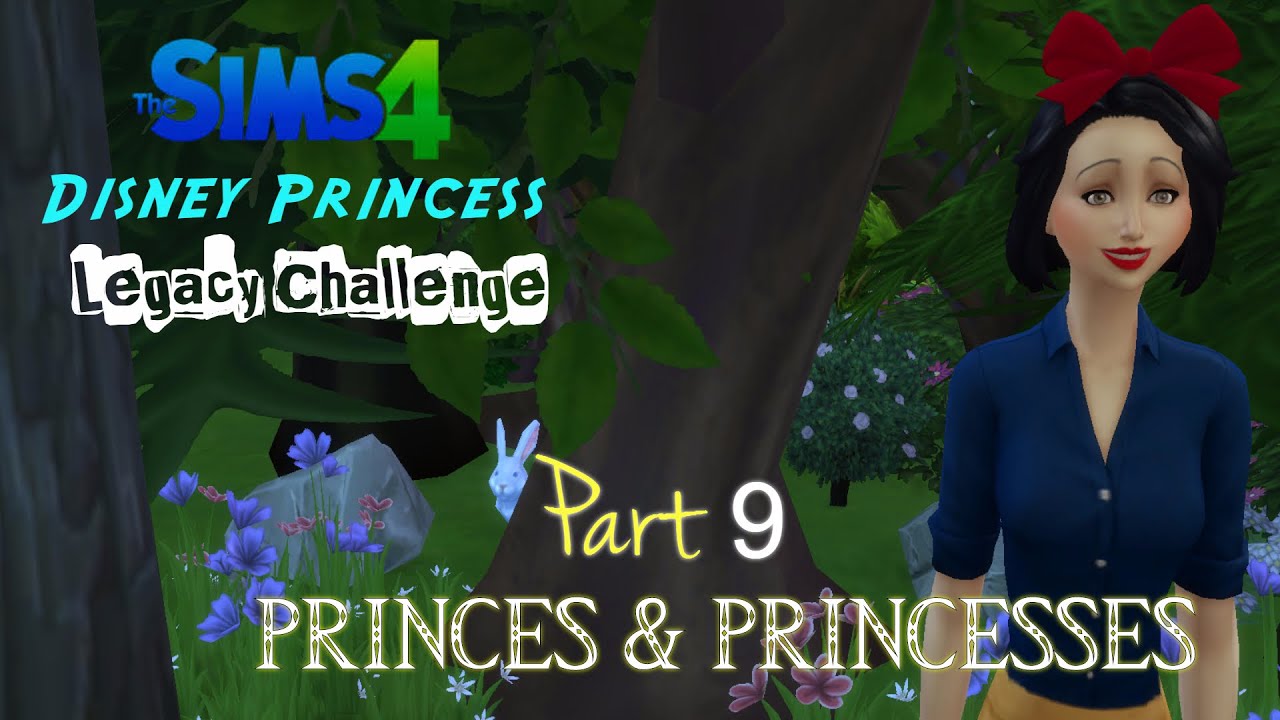 The Sims 4 Disney Legacy Challenge Part 9 Princes & Princesses YouTube