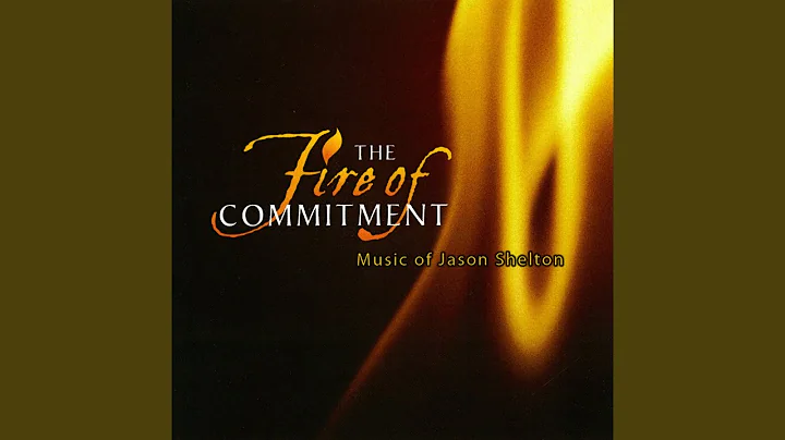 The Fire of Commitment