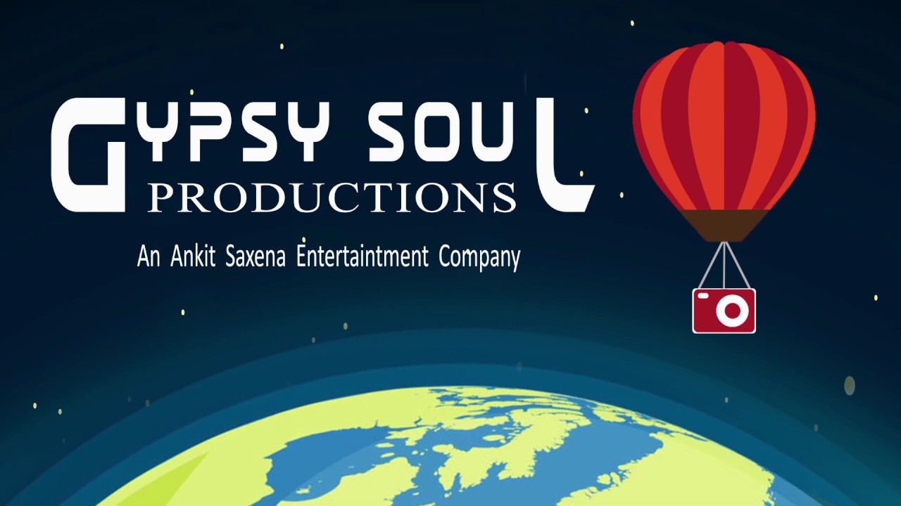 Intro: Gypsy Soul Productions | Ankit Saxena