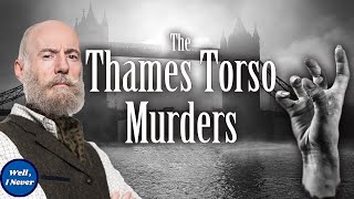The Horrific Thames Torso Murders (Feat. @nicolawhitemudlark )