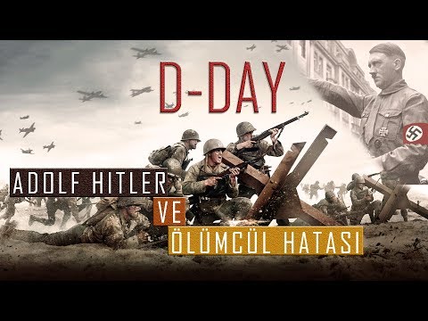 Adolf Hitler Yanıldı - NORMANDİYA Çıkarması (D-DAY)