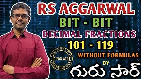 Decimal Fractions 101 to 119 || RS Agarwal Bit-Bit by GURU SIR