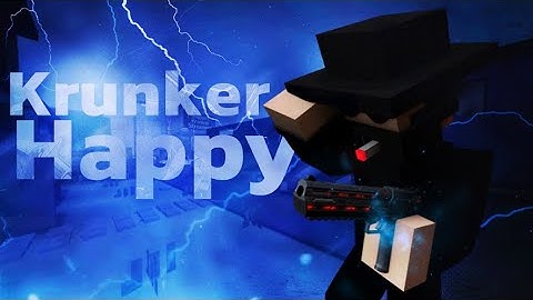 [Krunker] Happy...