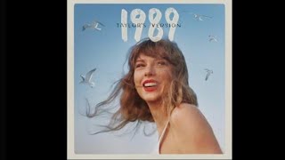 Taylor Swift - Is It Over Now? (Taylor’s Version) (From The Vault)