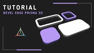 bikin bevel smooth seperti blender ?,prisma 3d tutorial ( 2.0 )