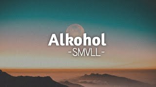 Alkohol -smvll  lirik vidio