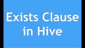 Hive Tutorial - 28 : Hive Exists Clause | Hive Subqueries |