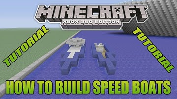 Minecraft Xbox Edition Tutorial How To Build Speed Boats