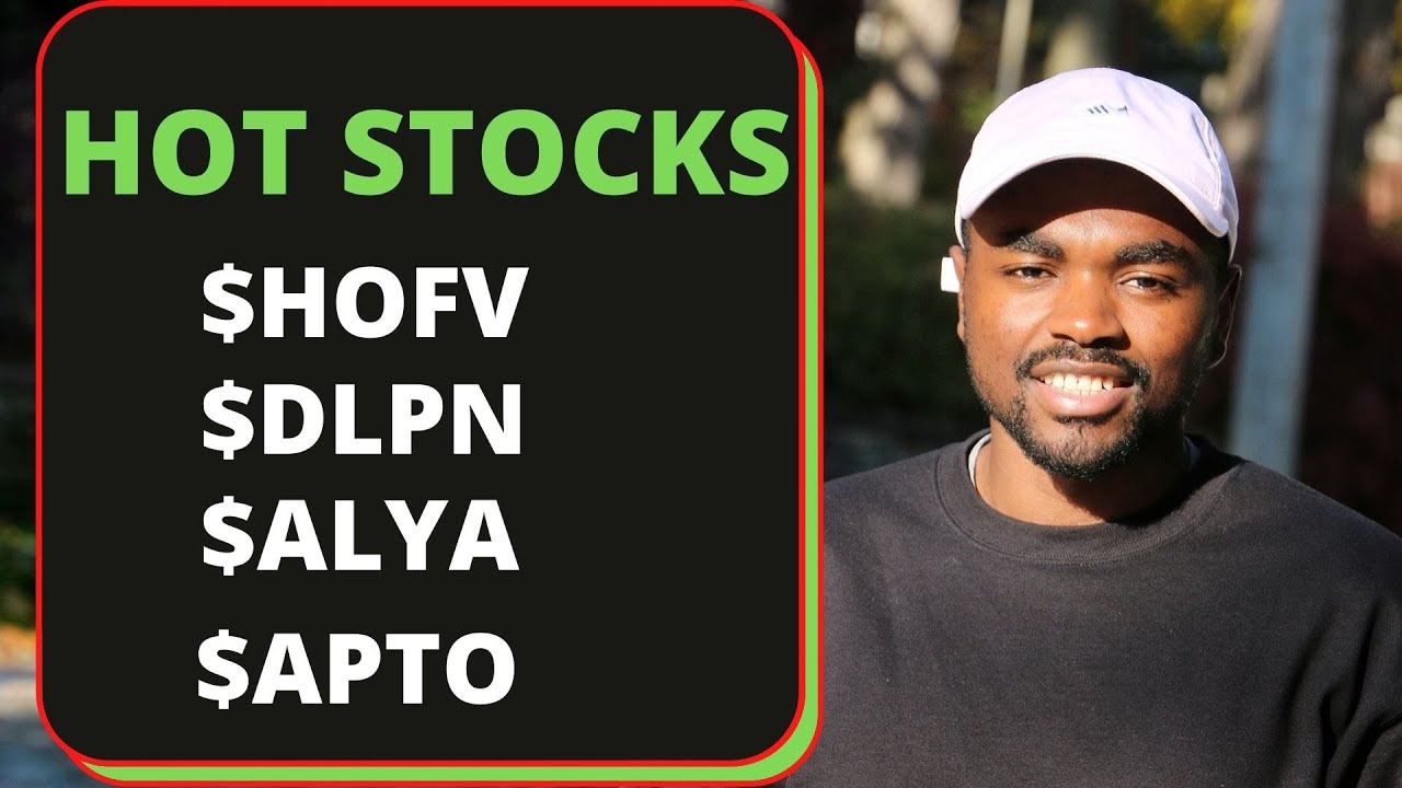 HOT STOCKS | Pre-Market Gainers - HOFV stock, DLPN stock, ALYA stock, APTO stock