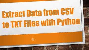 Extract Data from CSV to TXT Files with Python