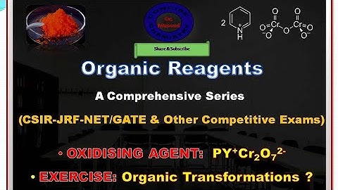 Pyridinium Dichromate (PDC) I Conforth Reagent I Organic Transformation I CSIR-JRF-NET/GATE & Others