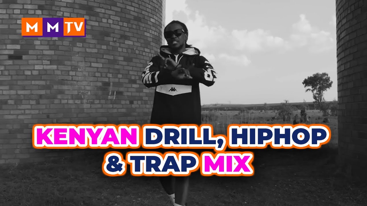KENYAN DRILL, HIPHOP & TRAP MIX VOL 1 BANGERS MIX FT BURUKYLN BOYS