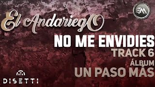 El Andariego - No Me Envidies | Música Popular Con Letra chords