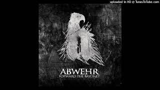 Abwehr - Forward the Bayonet