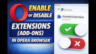 How to Enable or Disable Extensions (Add-ons) in Opera Browser in Windows 11 or 10 | GearUpWindows