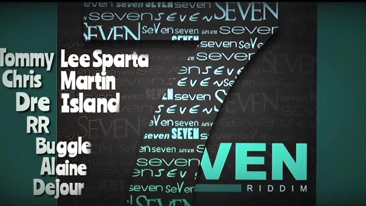 7even Riddim Mix Ft TommyLee|Alaine|Bugle|Chris Martin|Dre Island|RR|Dejour【ONESTDJ】