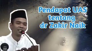 Pendapat Uas Tentang Dr Zakir Naik  Ustadz Abdul Somad Lc Ma Ph D