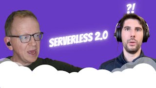 Celebrity 59. What will Serverless 2.0 look like? Wealth