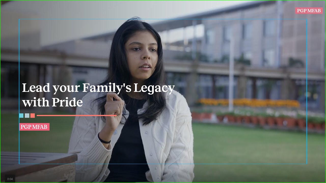 Lead Your Family's Legacy with Pride | Neeha Gupta, PGP MFAB Co’25