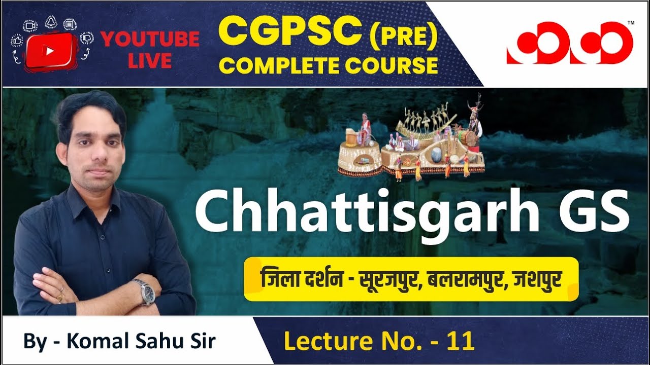 Lecture-11# Chhattisgarh  Intro & Mapping | CGPSC Prelims  Live Free Course