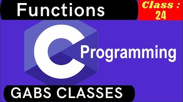 Functions in C Programming | C Full Course : Video no. 24