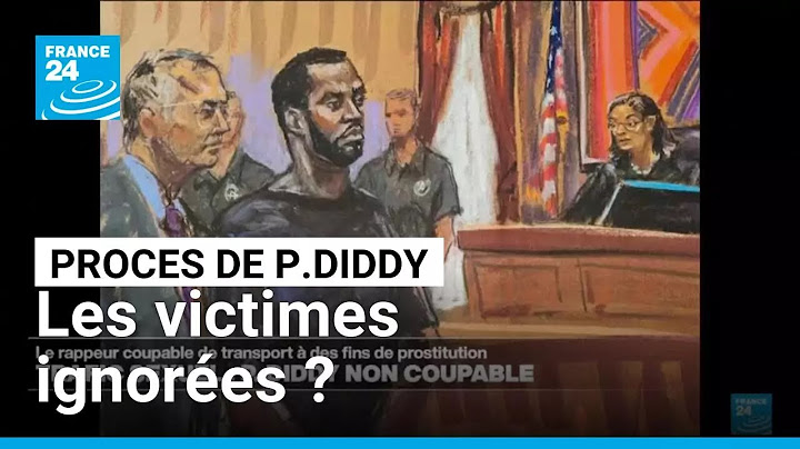Procès de P. Diddy : des victimes dénoncent un jury sourd à leur cause • FRANCE 24